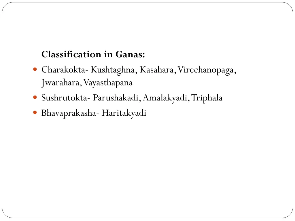 classification in ganas charakokta kushtaghna