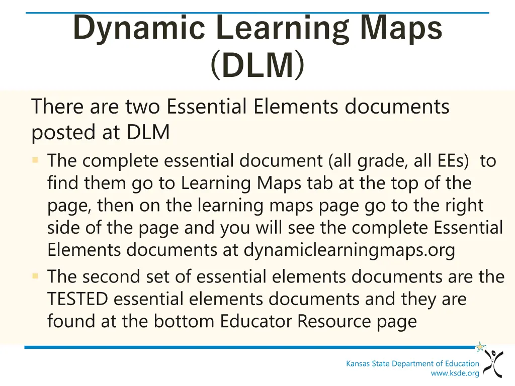 dynamic learning maps dlm there are two essential