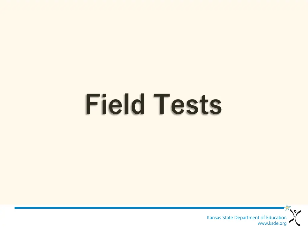 field tests