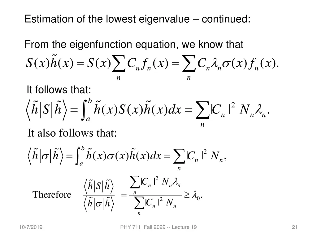 estimation of the lowest eigenvalue continued
