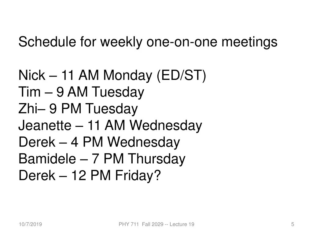 schedule for weekly one on one meetings nick