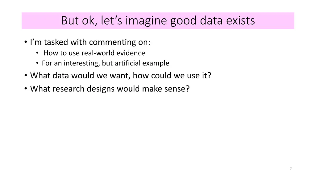 but ok let s imagine good data exists