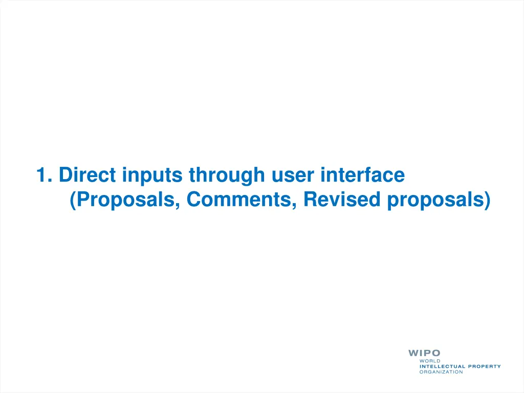 1 direct inputs through user interface proposals