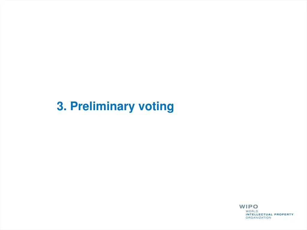 3 preliminary voting