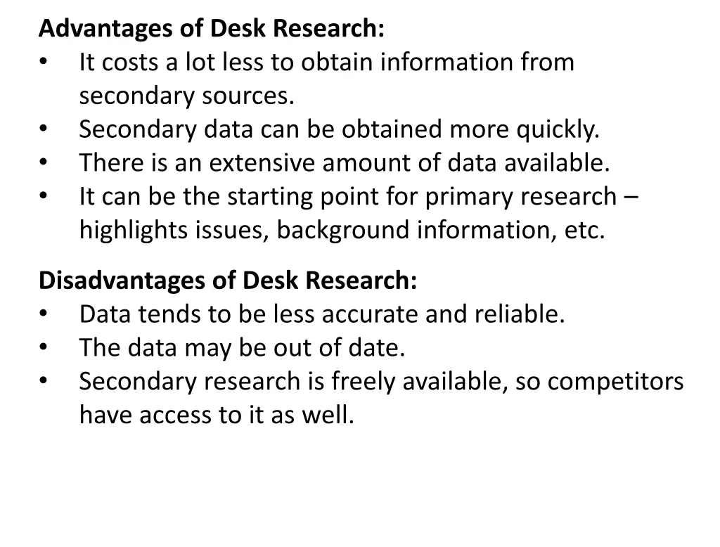 advantages of desk research it costs a lot less