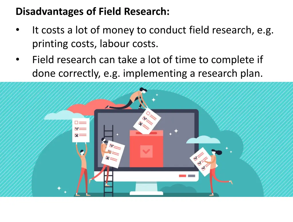 disadvantages of field research it costs