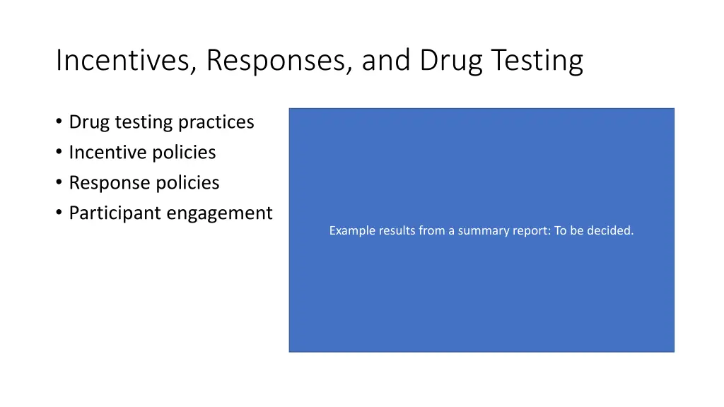 incentives responses and drug testing
