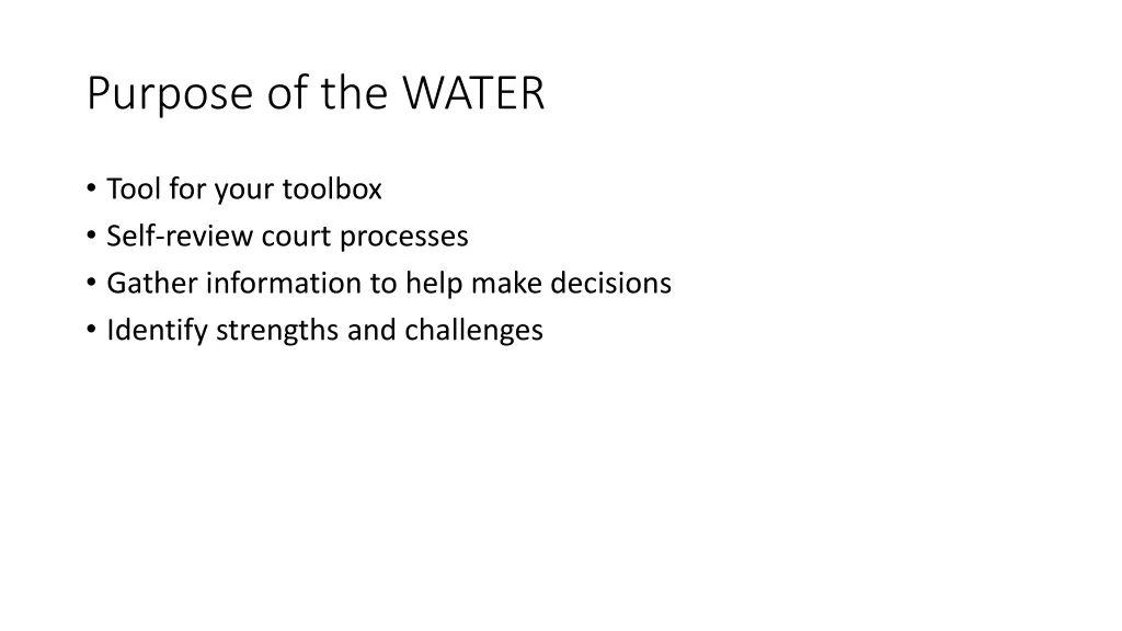 purpose of the water