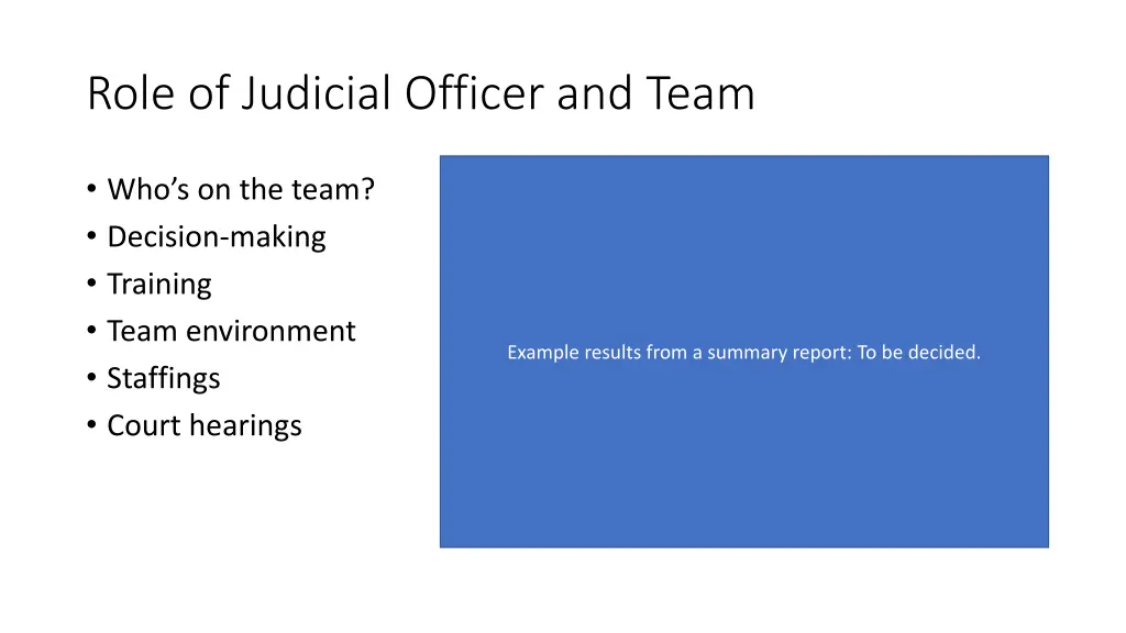 role of judicial officer and team