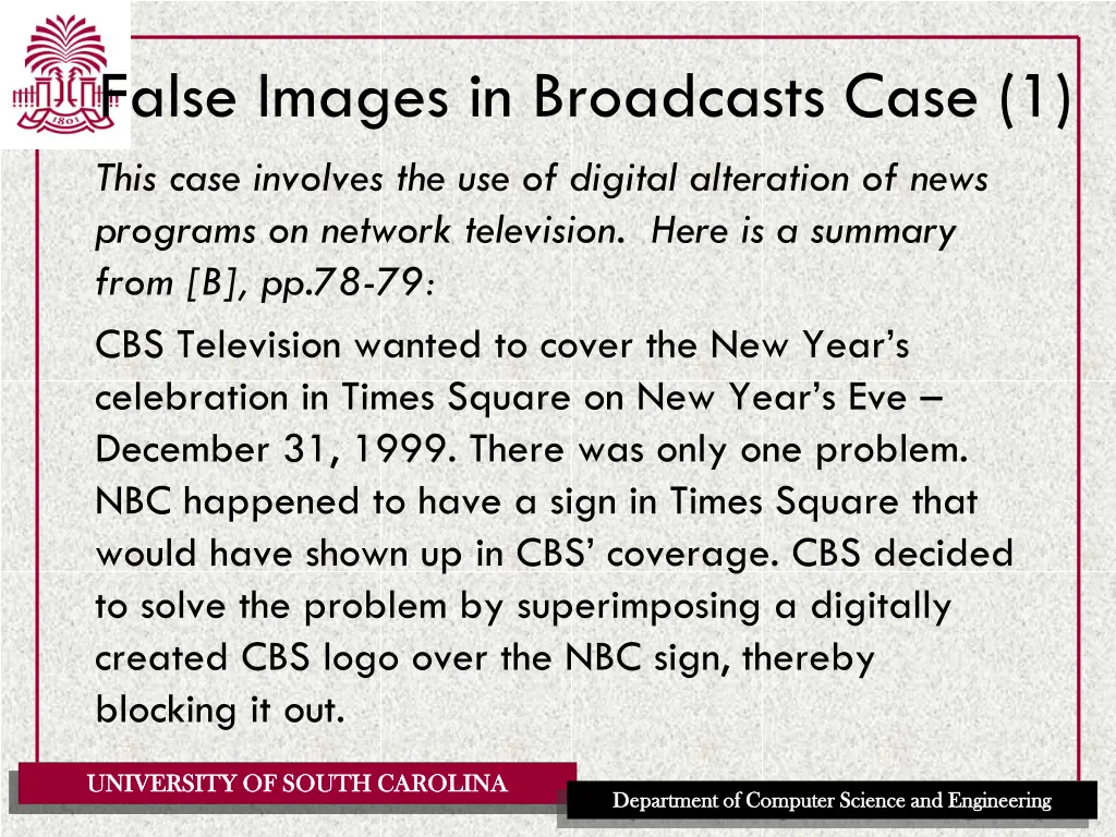 false images in broadcasts case 1 this case