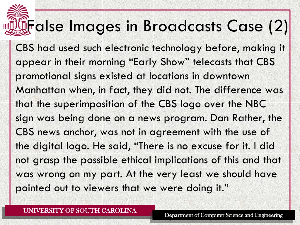 false images in broadcasts case 2 cbs had used
