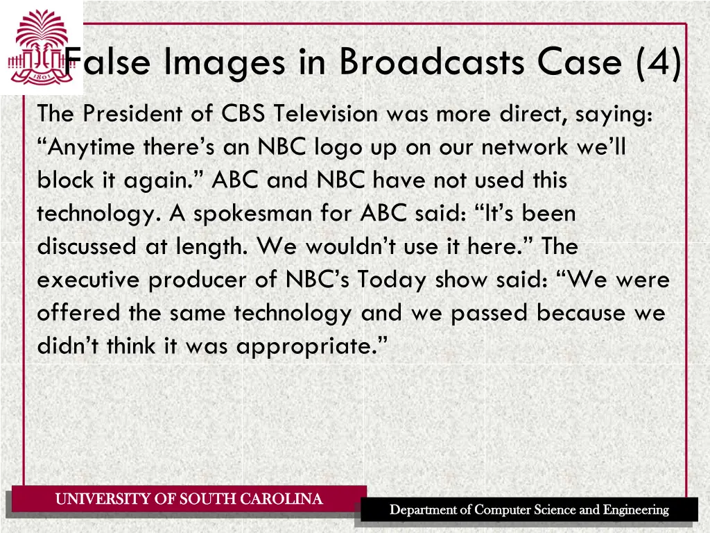 false images in broadcasts case 4 the president