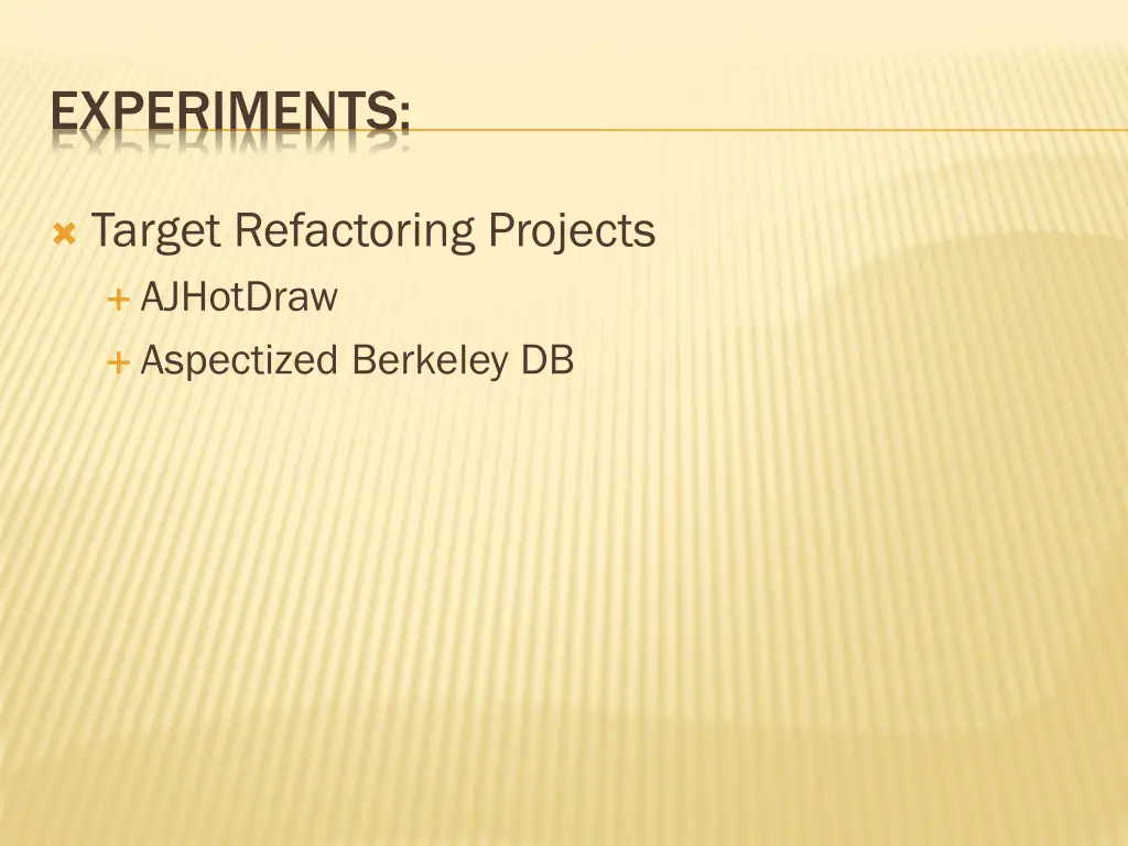 experiments