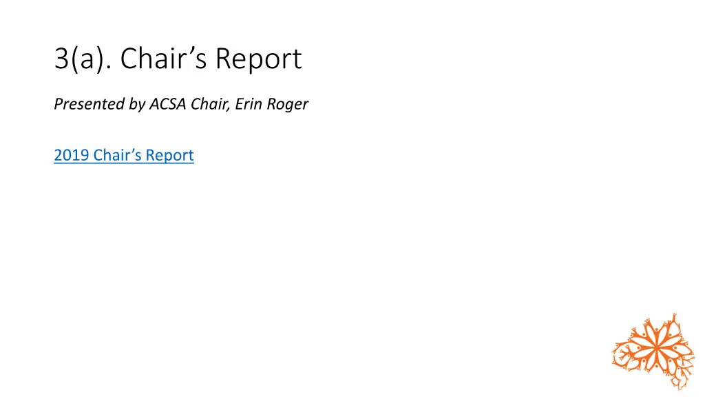 3 a chair s report