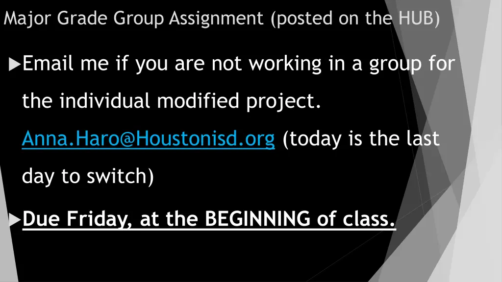 major grade group assignment posted on the hub