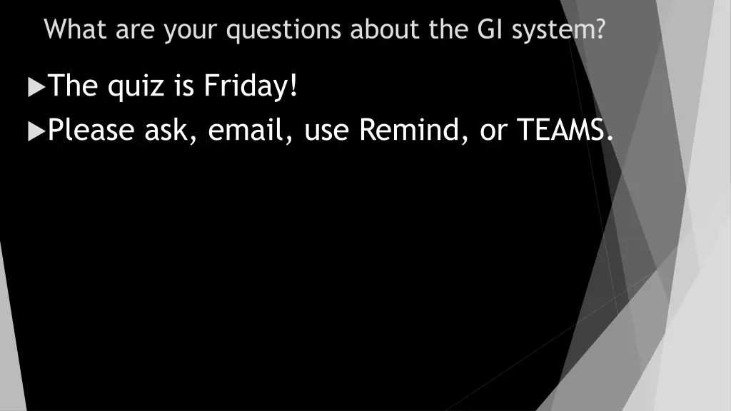 what are your questions about the gi system