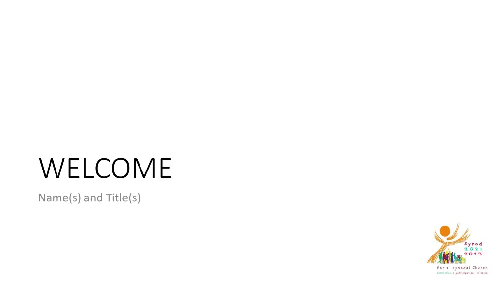 welcome name s and title s