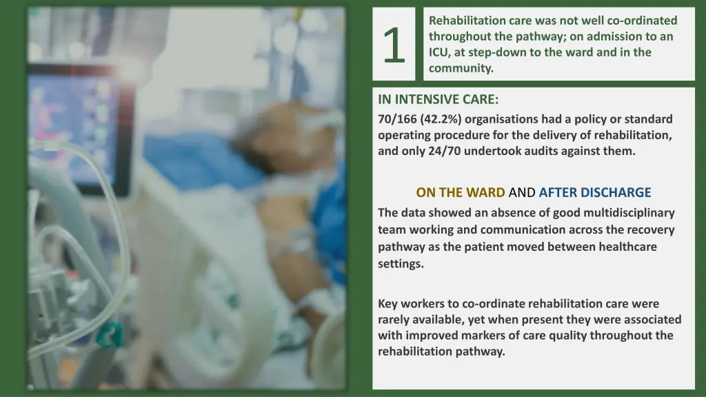 rehabilitation care was not well co ordinated