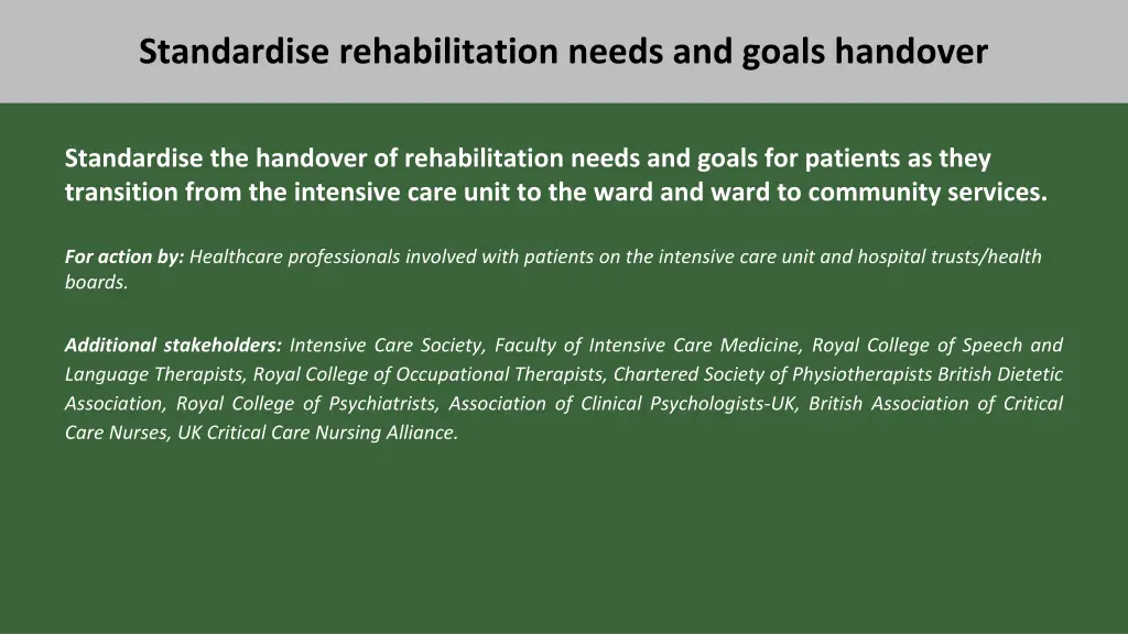 standardise rehabilitation needs and goals