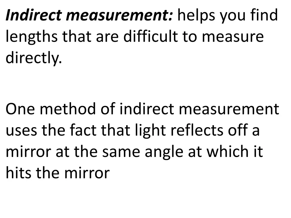 indirect measurement helps you find lengths that