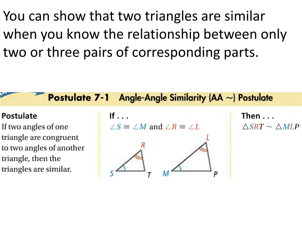 you can show that two triangles are similar when