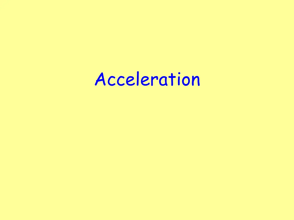 acceleration