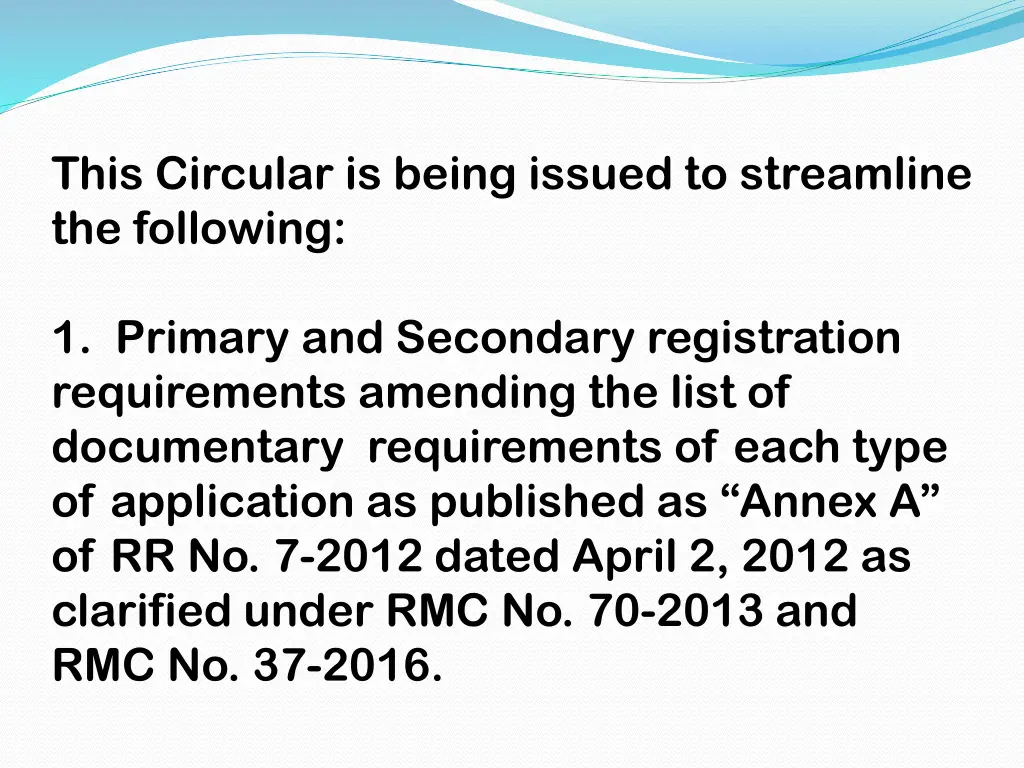 this circular is being issued to streamline