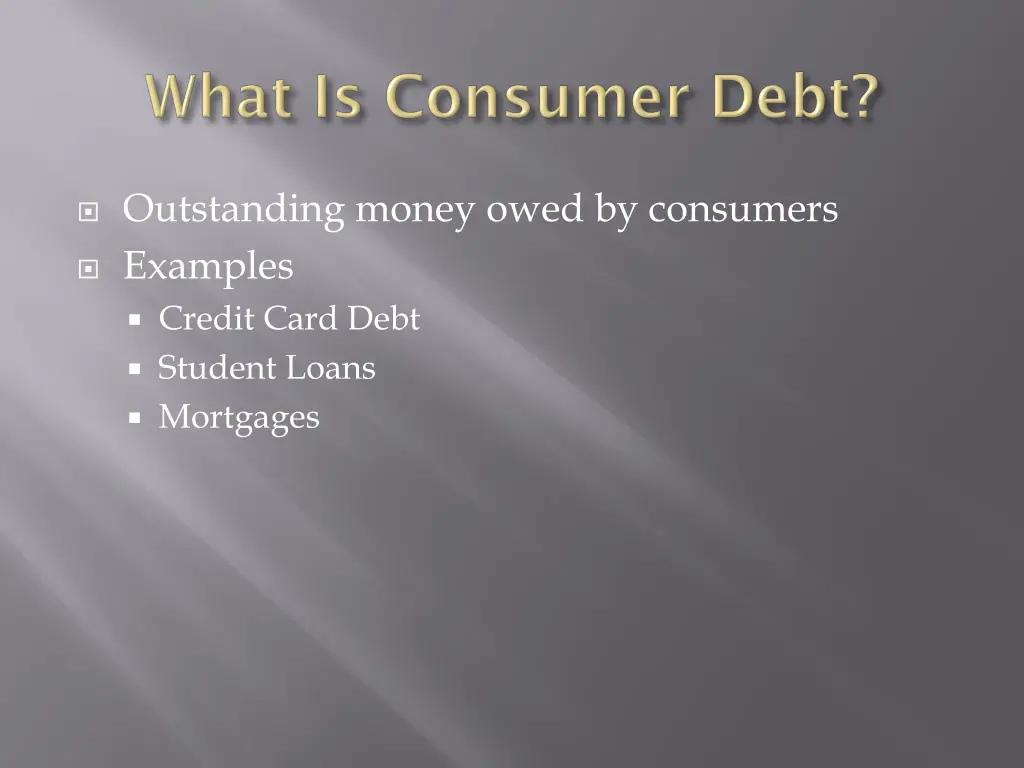 outstanding money owed by consumers examples