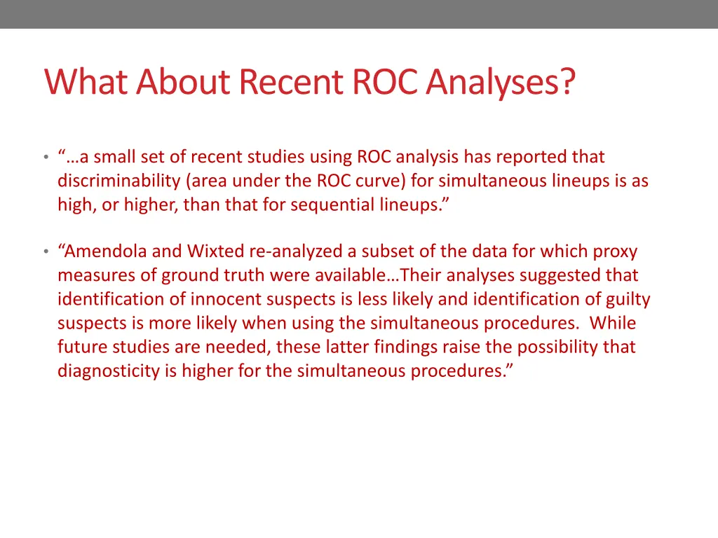 what about recent roc analyses