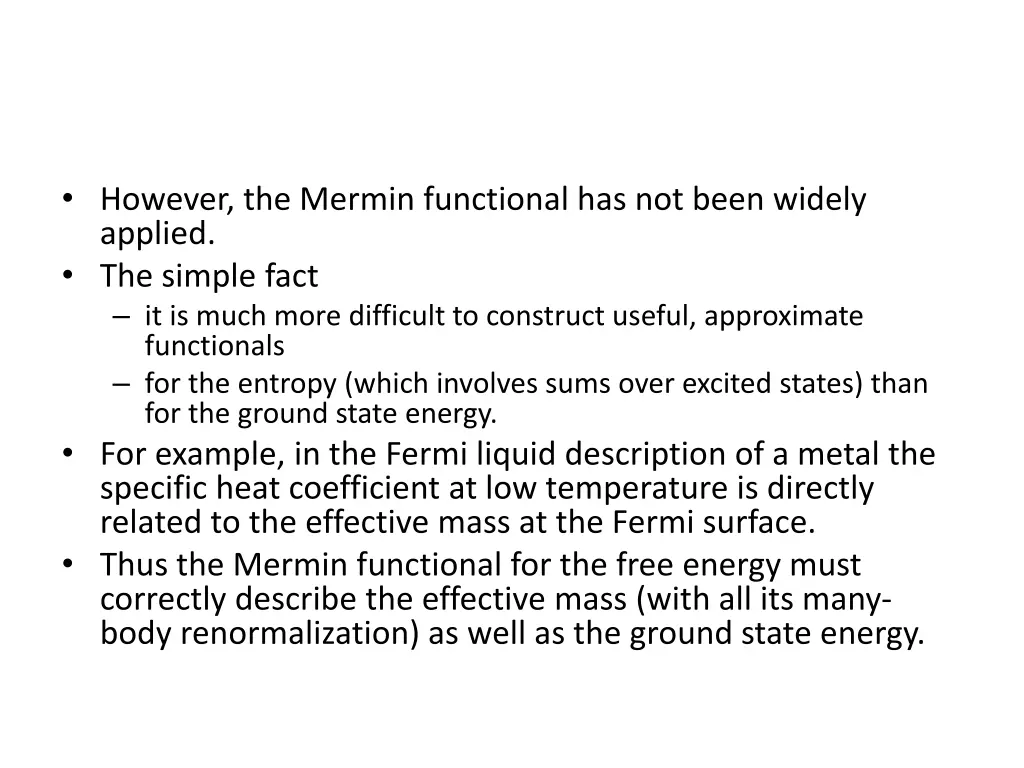 however the mermin functional has not been widely