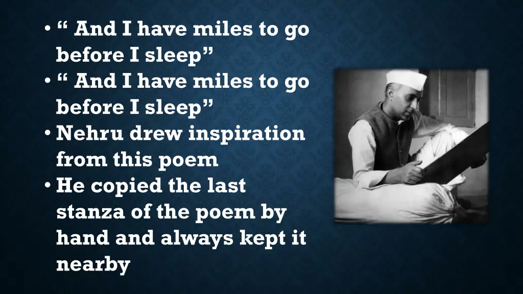and i have miles to go before i sleep and i have