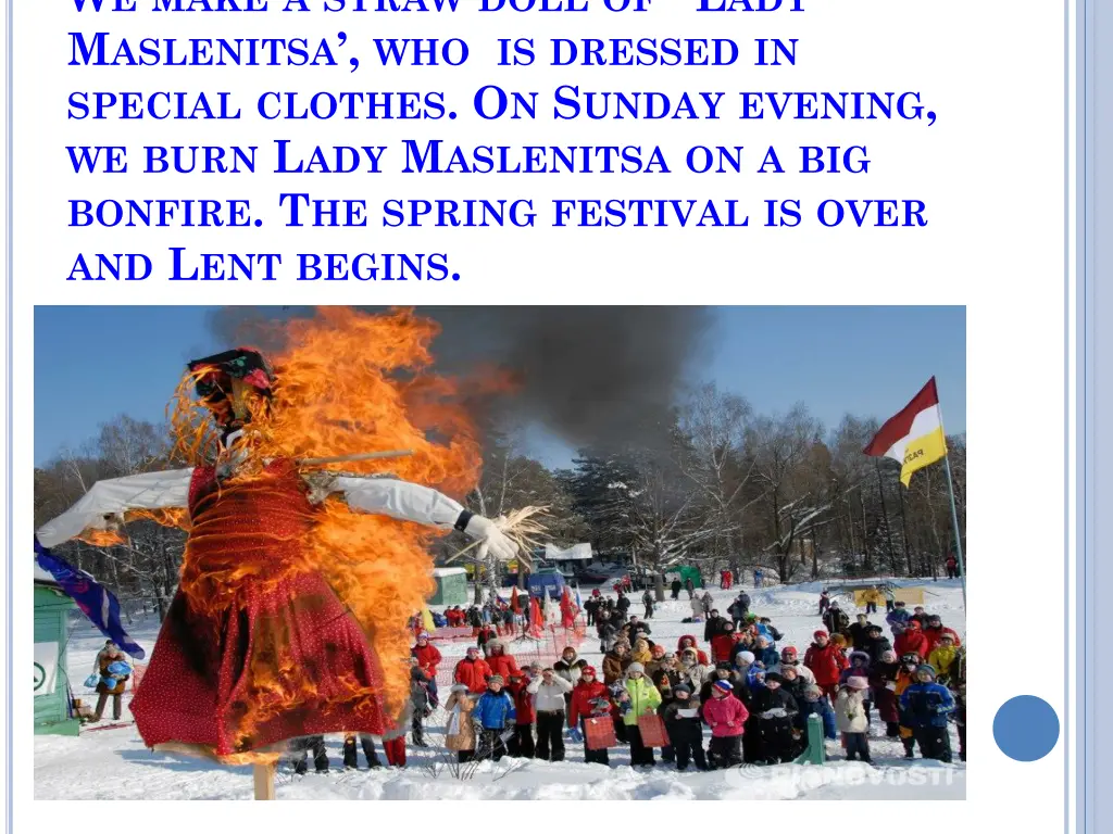 w e make a straw doll of l ady m aslenitsa