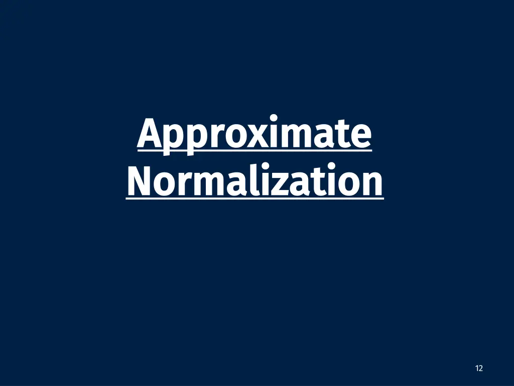 approximate approximate normalization