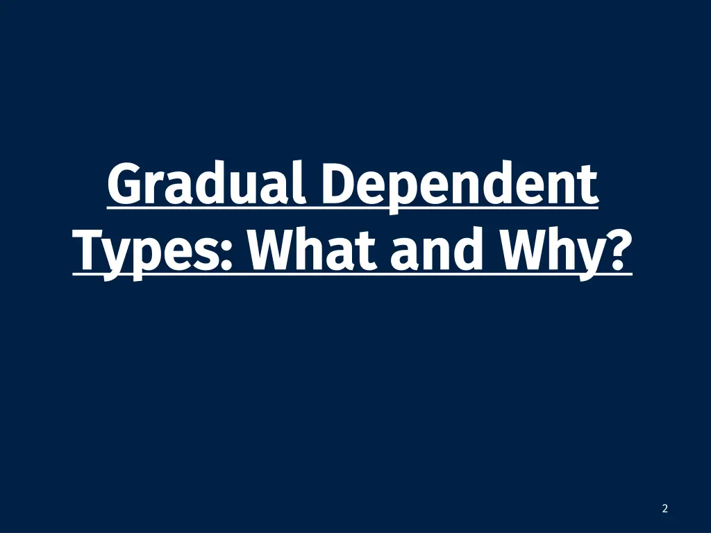 gradual dependent gradual dependent types what