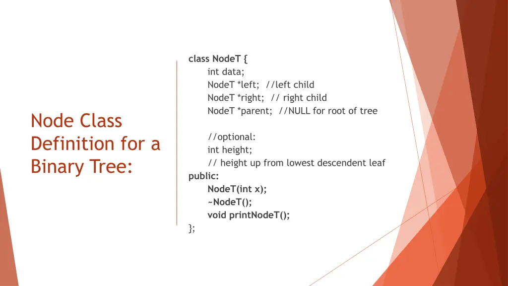 class nodet int data nodet left left child nodet
