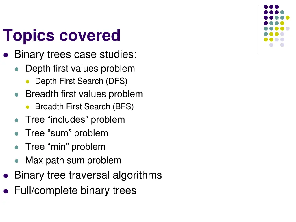 topics covered binary trees case studies depth