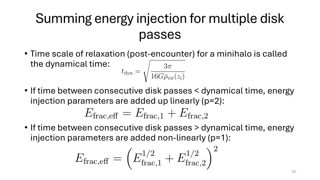 summing energy injection for multiple disk passes