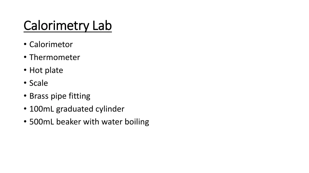 calorimetry calorimetry lab