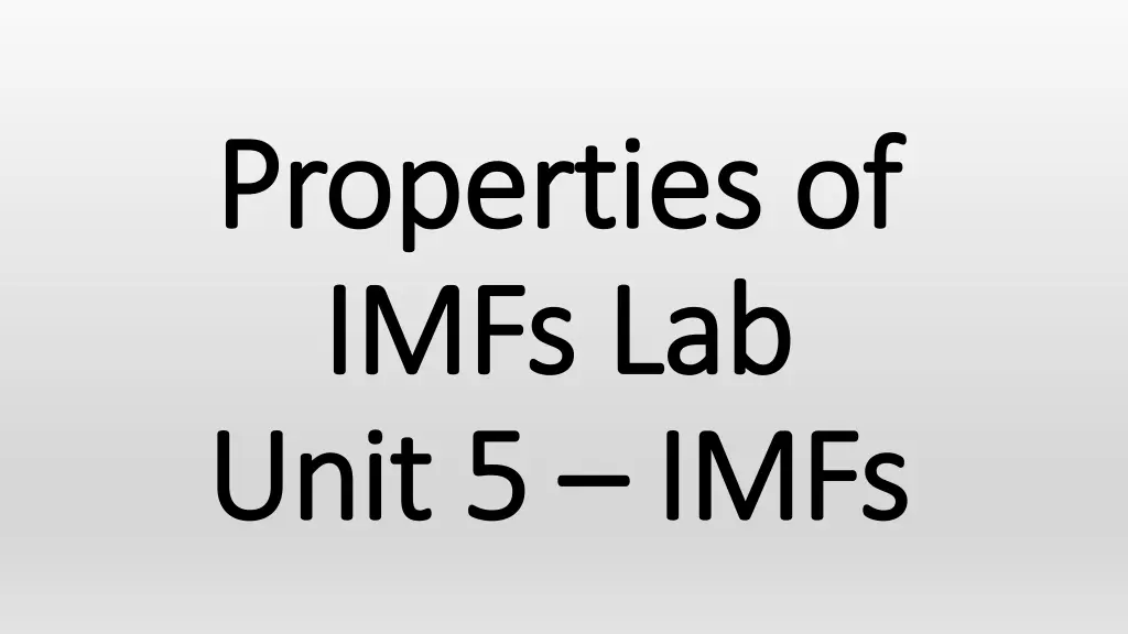 properties of properties of imfs lab imfs