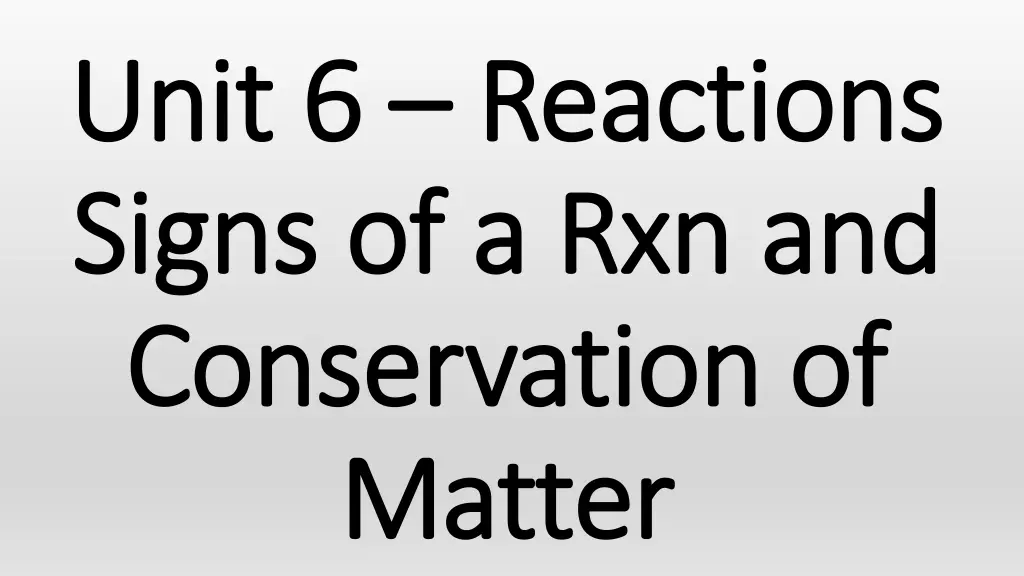 unit 6 unit 6 reactions reactions signs
