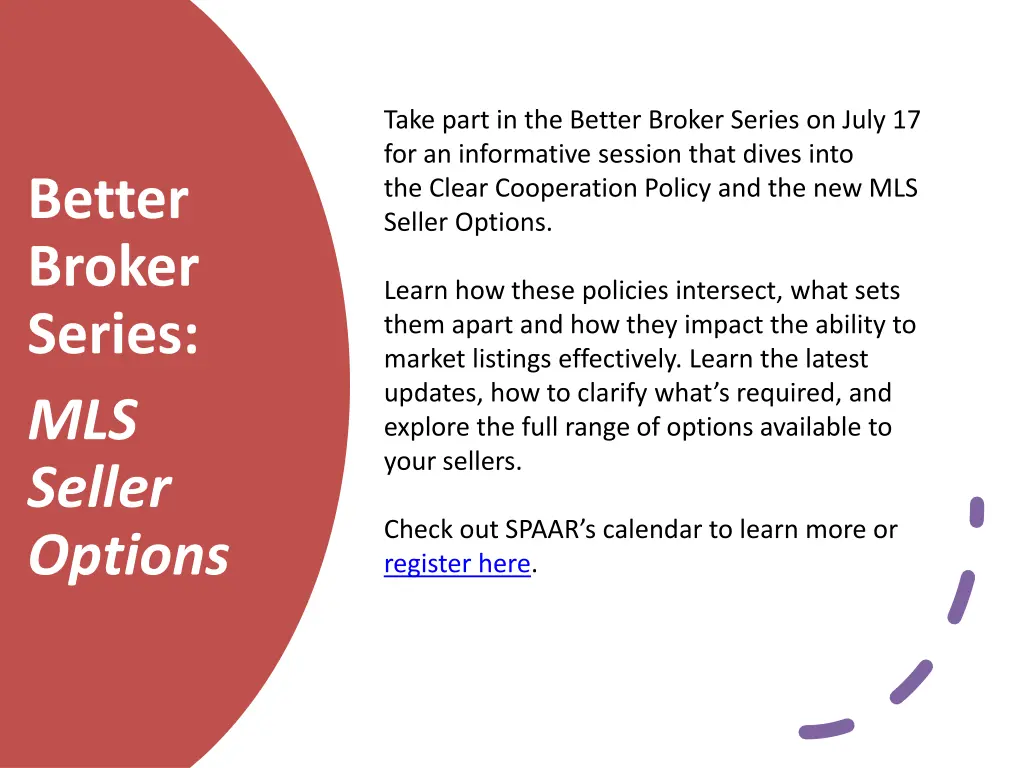 take part in the better broker series on july