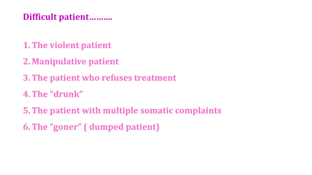 difficult patient