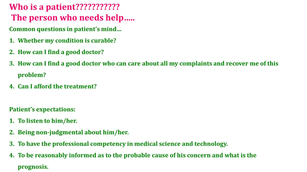 who is a patient the person who needs help common