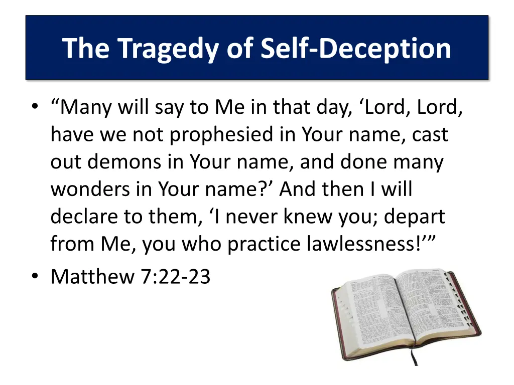 the tragedy of self deception