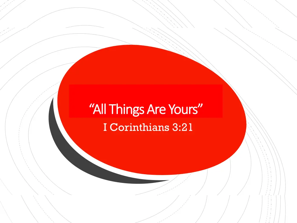 all things are yours all things are yours