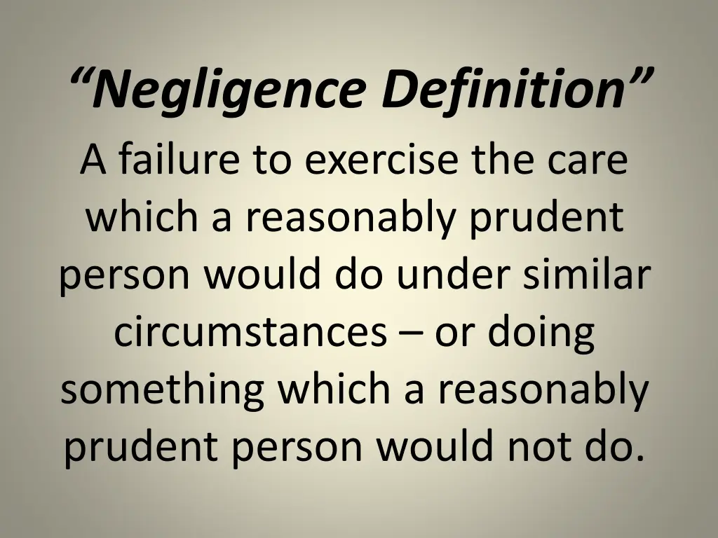 negligence definition a failure to exercise