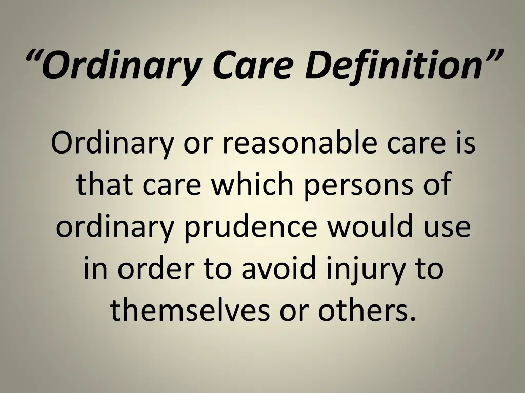 ordinary care definition