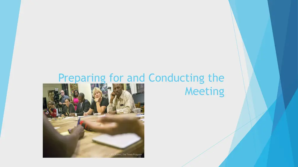 preparing for and conducting the