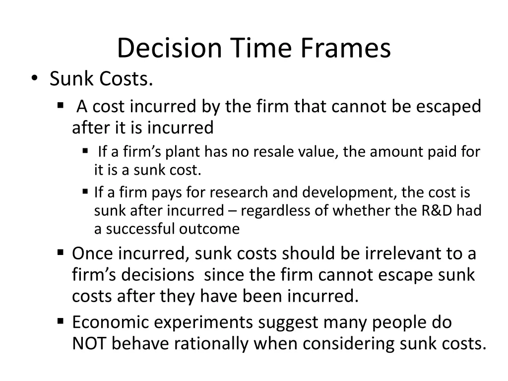decision time frames sunk costs a cost incurred