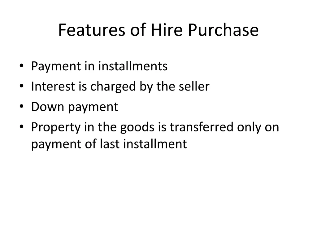 features of hire purchase